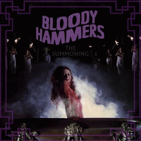Bloody Hammers : The Summoning